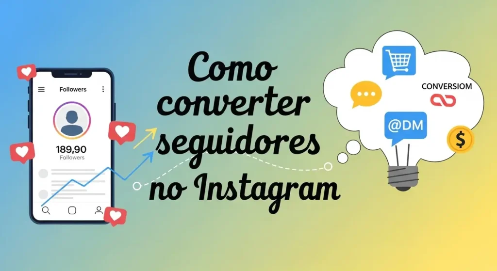 como converter seguidores no instagram